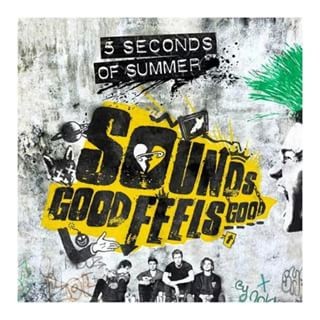 Okładka: 5 SECONDS OF SUMMER - SOUNDS GOOD FEELS GOOD