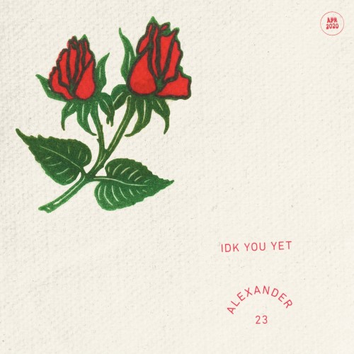 Okładka: Alexander 23 - IDK You Yet