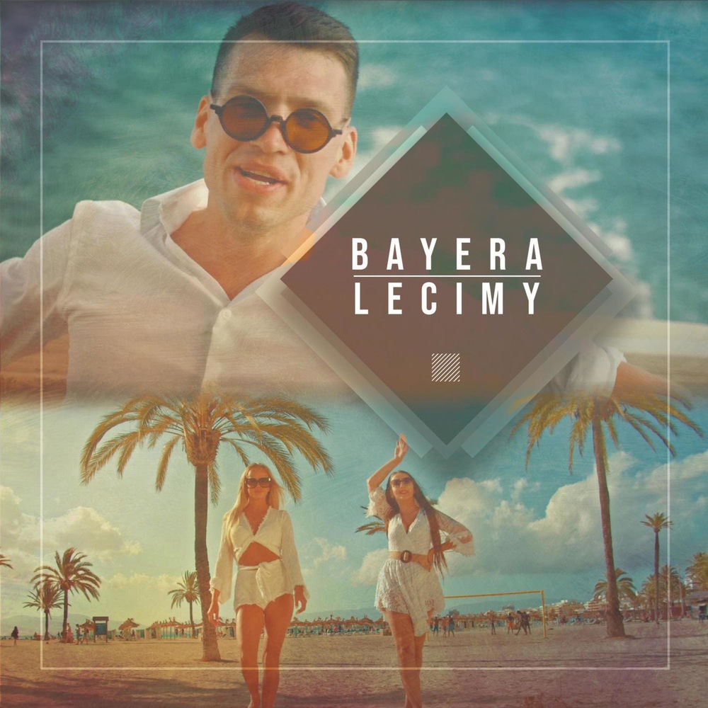 Okładka: BAYERA - Lecimy