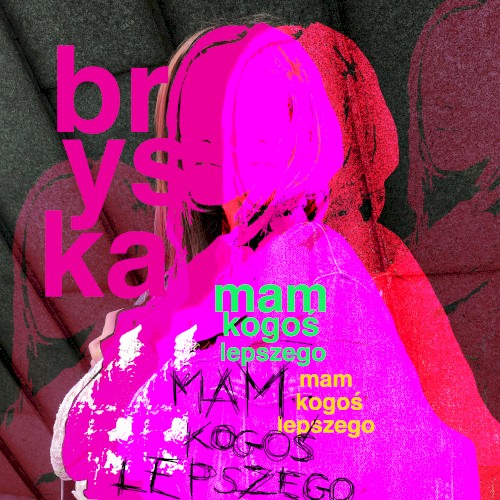 Okładka: bryska - mam kogoś lepszego