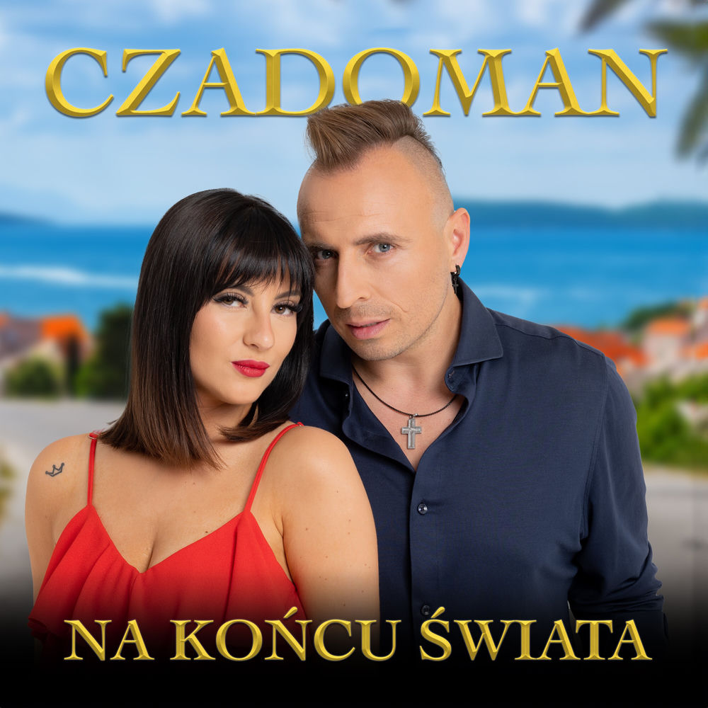 Okładka: CZADOMAN - Na Końcu Świata