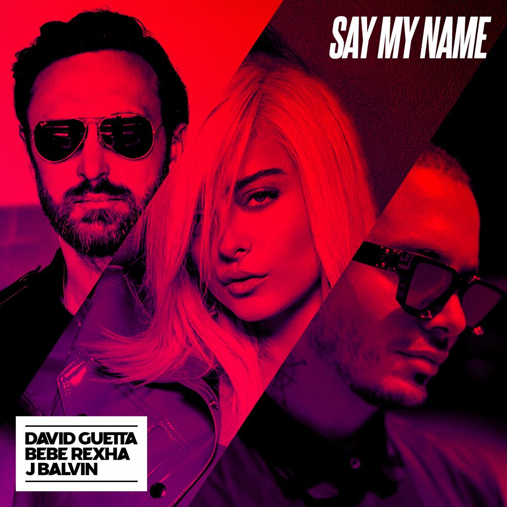 Okładka: David Guetta, Bebe Rexha, J Balvin - Say My Name