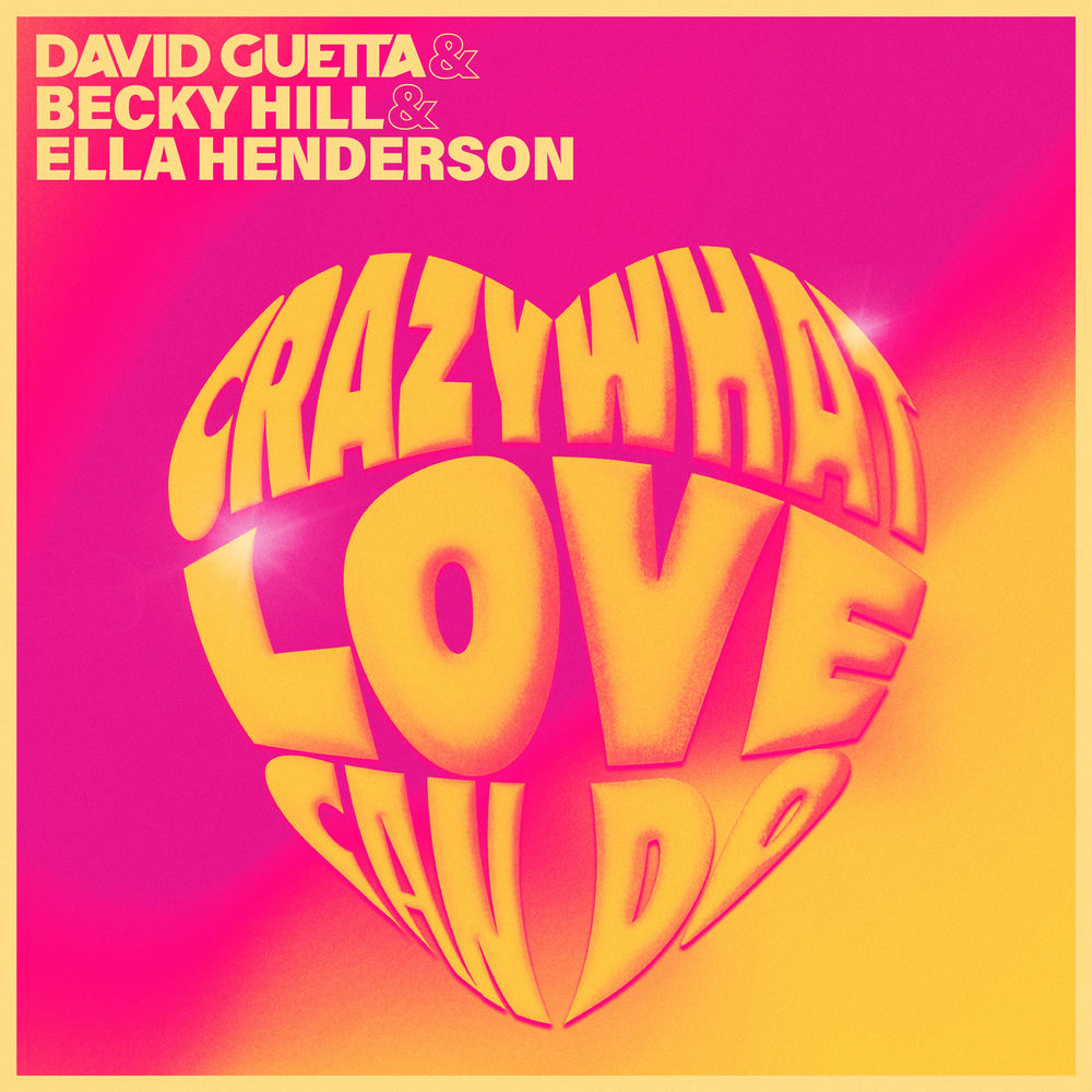 Okładka: David Guetta, Becky Hill, Ella Henderson - Crazy What Love Can Do