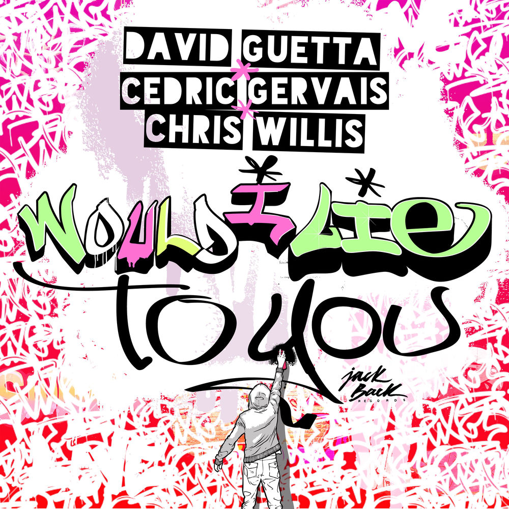 Okładka: David Guetta, Cedric Gervais, Chris Willis - Would I Lie to You