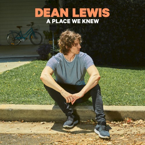 Okładka: DEAN LEWIS - A PLACE WE KNEW