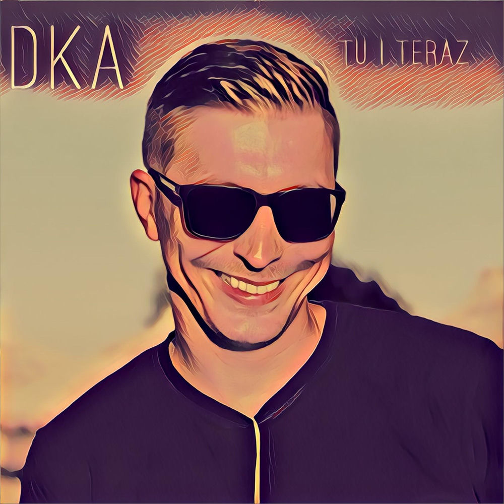 Okładka: DKA - Tu i teraz