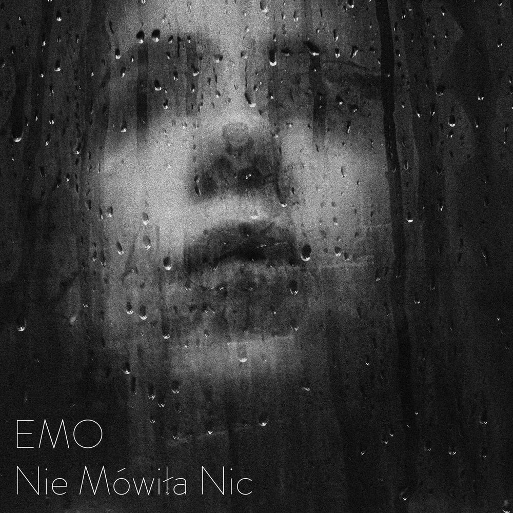 Okładka: Emo - NIE MÓWIŁA NIC