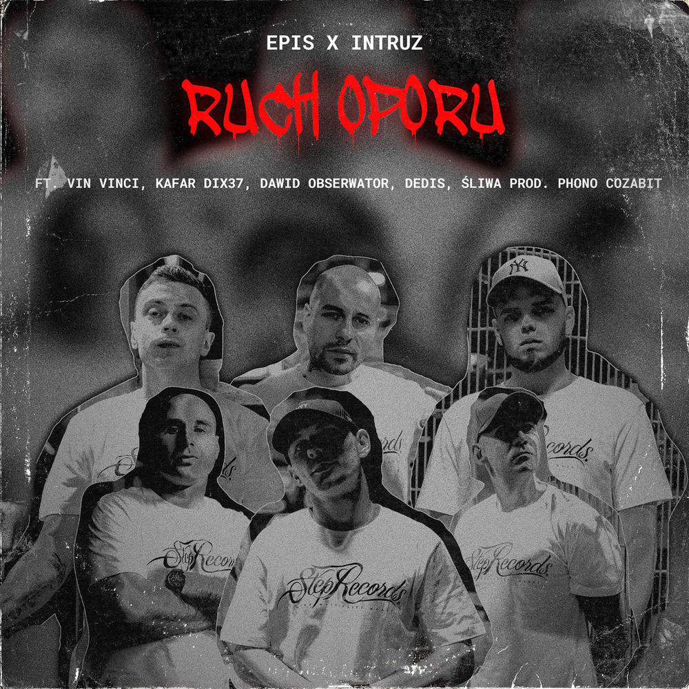 Okładka: Epis DYM KNF, Intruz - RUCH OPORU (feat. Vin Vinci, Kafar Dix37, Dawid Obserwator, Dedis, Śliwa)