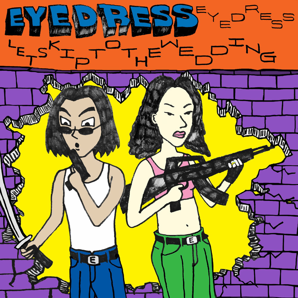 Okładka: EYEDRESS - Let's Skip to the Wedding