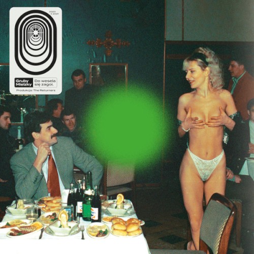 Okładka: Gruby Mielzky - Do Wesela Się Zagoi