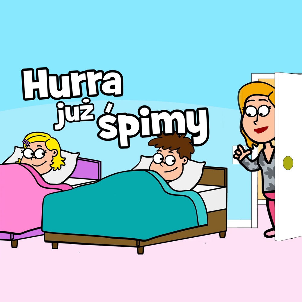 Okładka: HURRA, ŚPIEWAMY - Hurra już śpimy