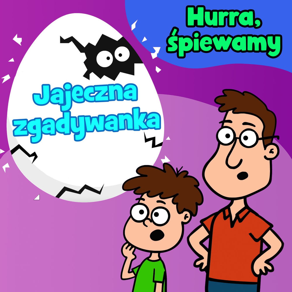 Okładka: HURRA, ŚPIEWAMY - Jajeczna zgadywanka