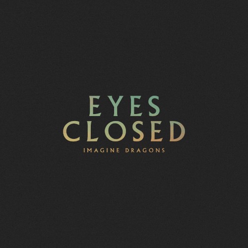 Okładka: Imagine Dragons - Eyes Closed