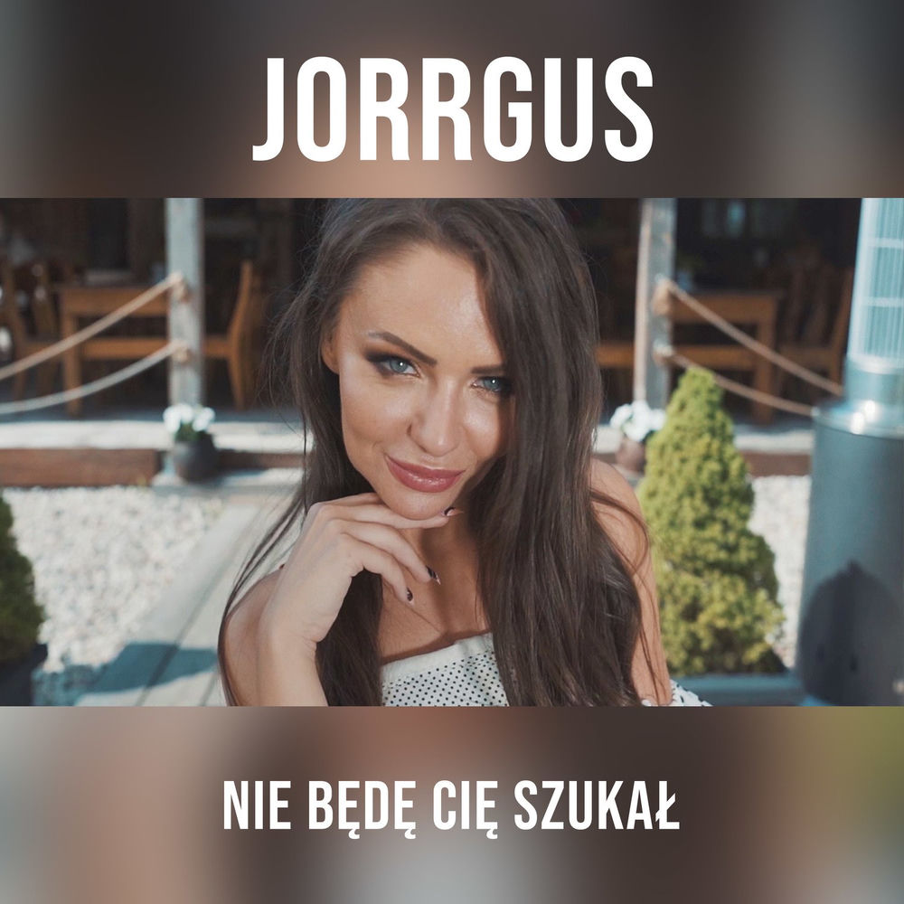 Okładka: JORRGUS - Nie będę Cię szukał
