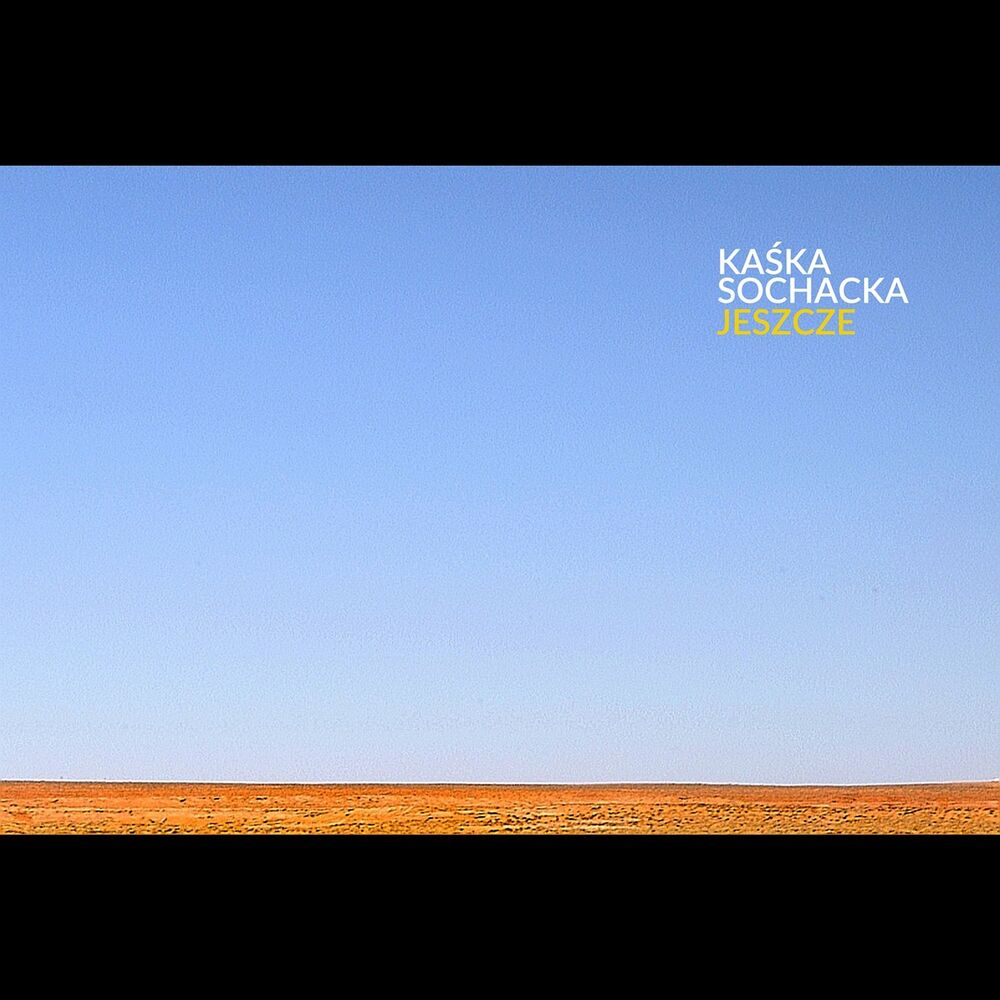 Okładka: Kaśka Sochacka - JESZCZE