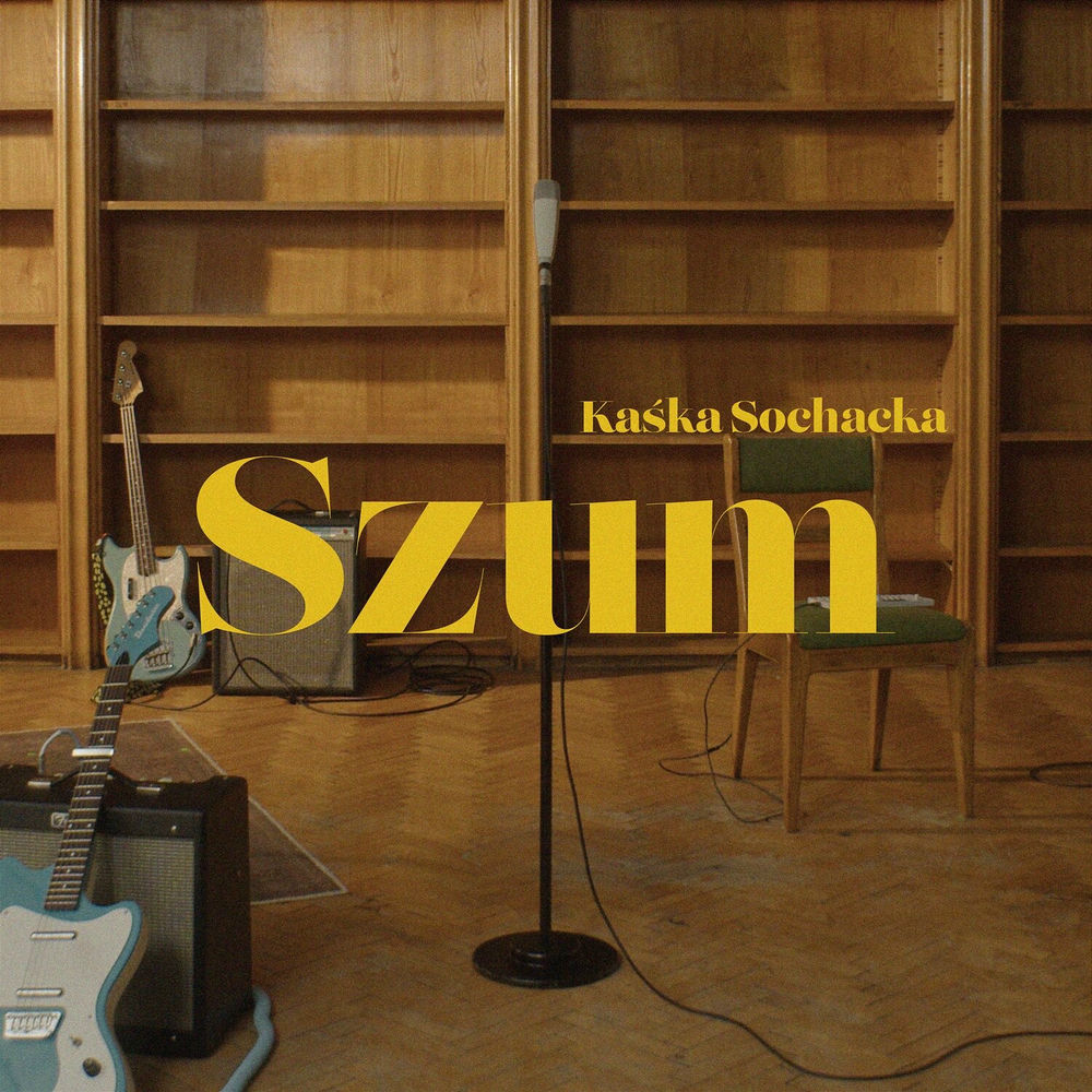 Okładka: Kaśka Sochacka - Szum