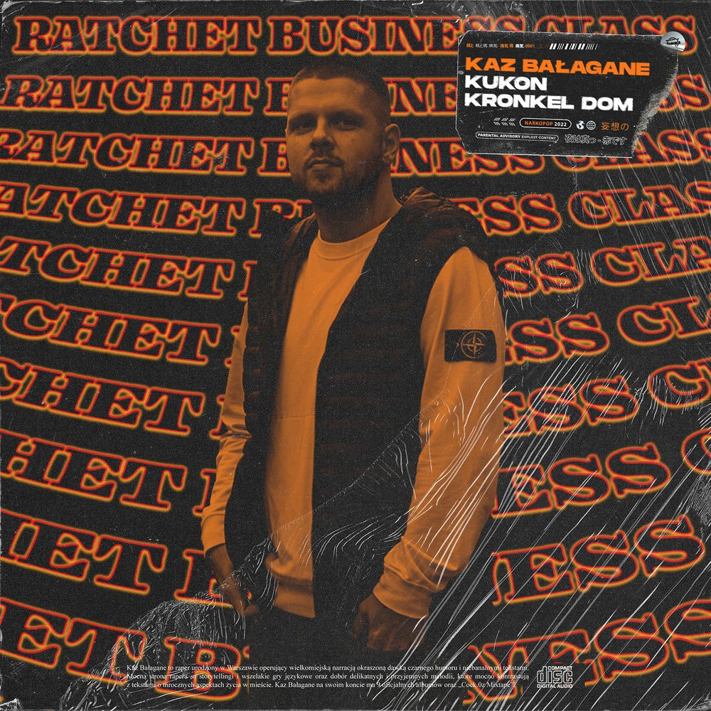 Okładka: Kaz Bałagane, Kukon, Kronkel Dom, Swizzy - Ratchet Business Class