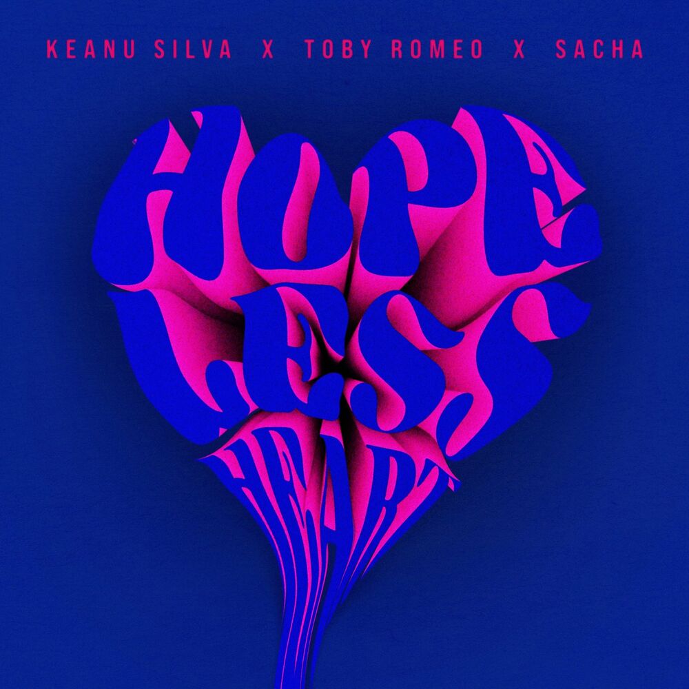 Okładka: Keanu Silva, Toby Romeo, SACHA - Hopeless Heart
