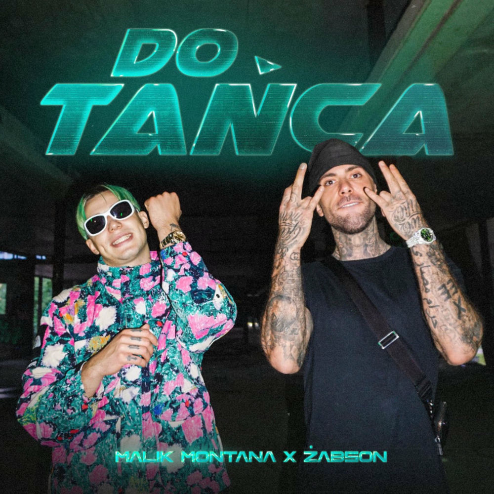 Okładka: Malik Montana, Żabson, Eurosoundz - Do Tańca