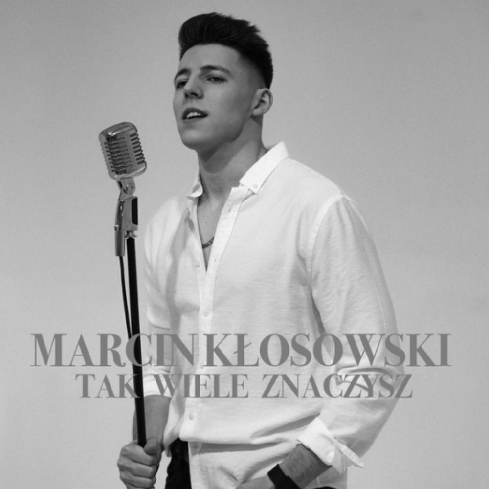 Okładka: Marcin Kłosowski - Tak Wiele Znaczysz