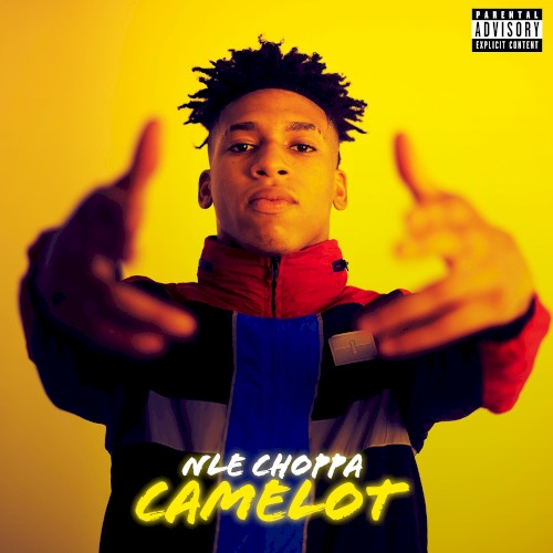 Okładka: NLE Choppa - Camelot