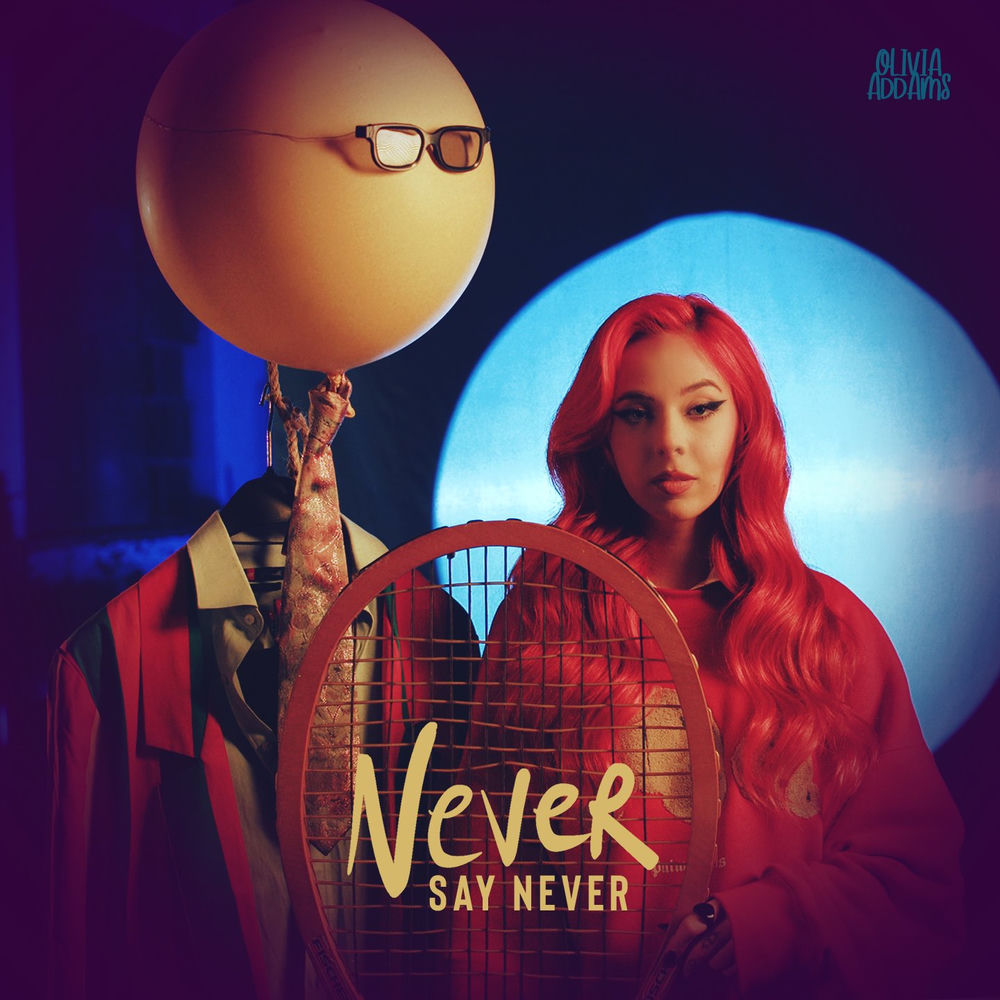 Okładka: Olivia Addams - NEVER SAY NEVER