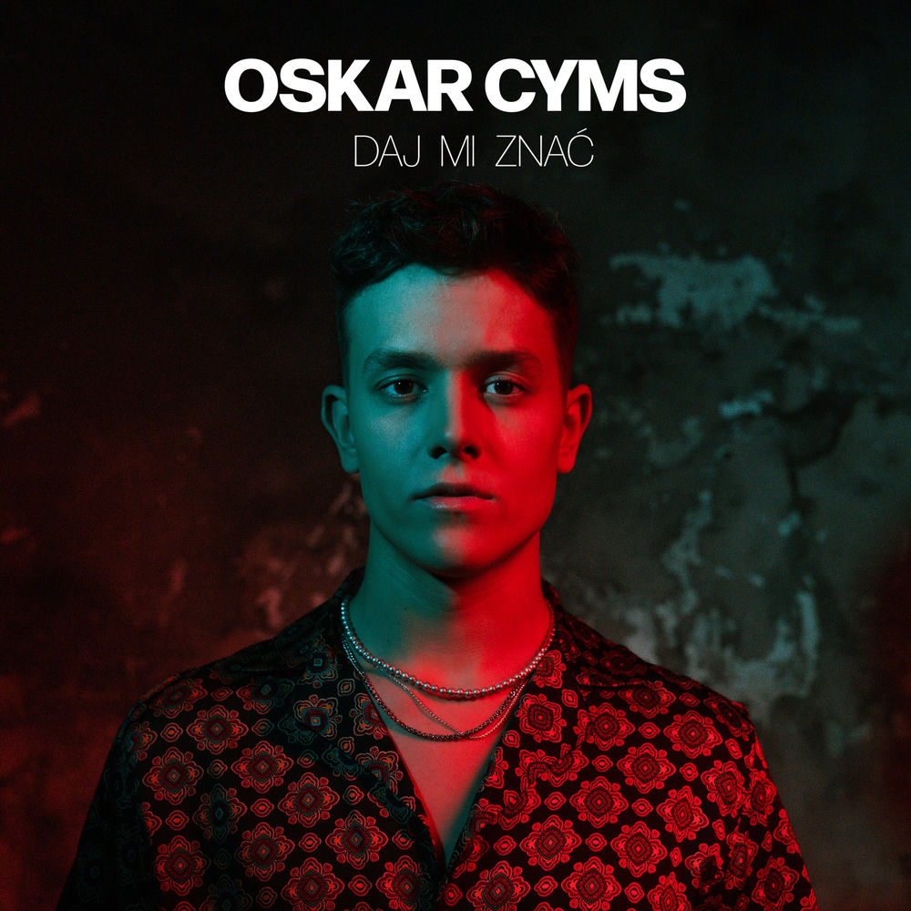 Okładka: Oskar Cyms - Daj mi znać