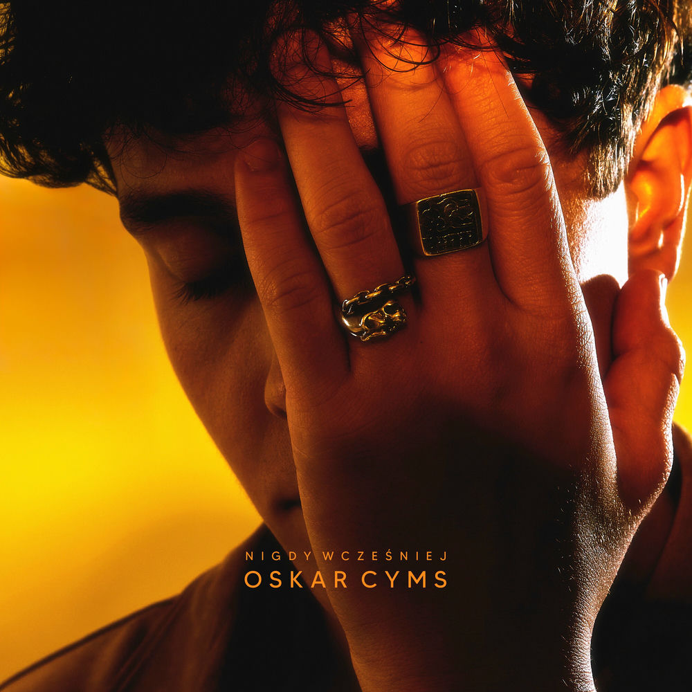 Okładka: Oskar Cyms - Nigdy wcześniej