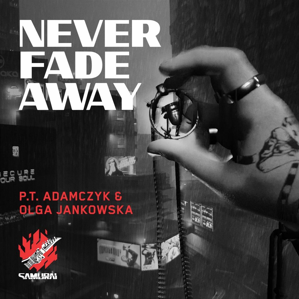 Okładka: P.T. Adamczyk, Olga Jankowska - Never Fade Away (SAMURAI Cover)