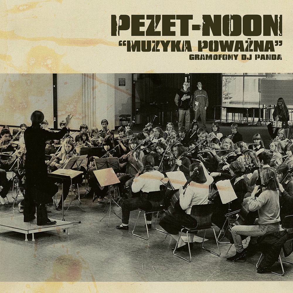 Okładka: Pezet, NOON - Muzyka Poważna