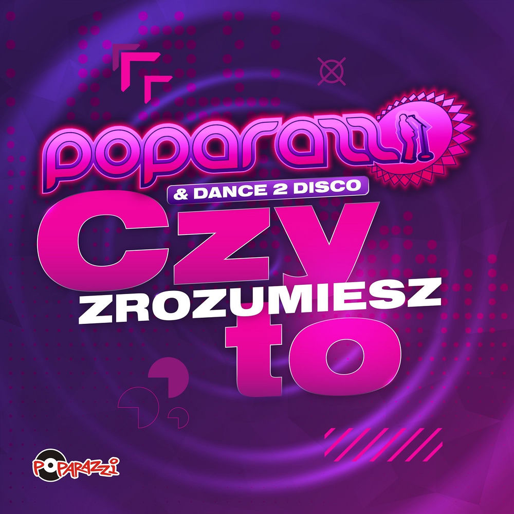 Okładka: Poparazzi, Dance 2 Disco - Czy Zrozumiesz To