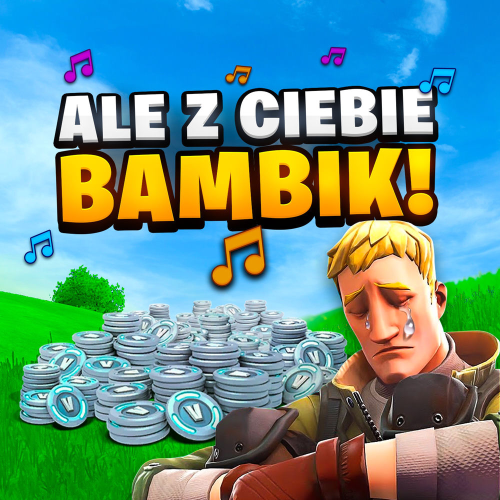 Okładka: przemekbestgames, Luzak - ALE Z CIEBIE BAMBIK!