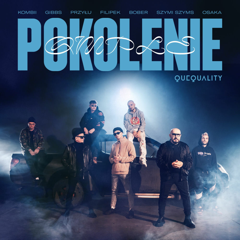 Okładka: QueQuality, przyłu, Gibbs, Filipek, Bober, OsaKa, Szymi Szyms - Pokolenie ale to QMPLE