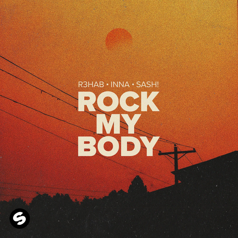 Okładka: R3HAB, INNA, Sash! - Rock My Body