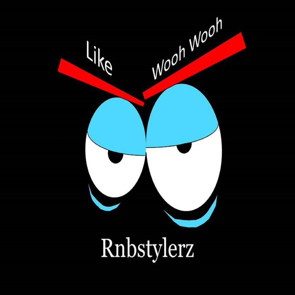 Okładka: Rnbstylerz - Like Wooh Wooh