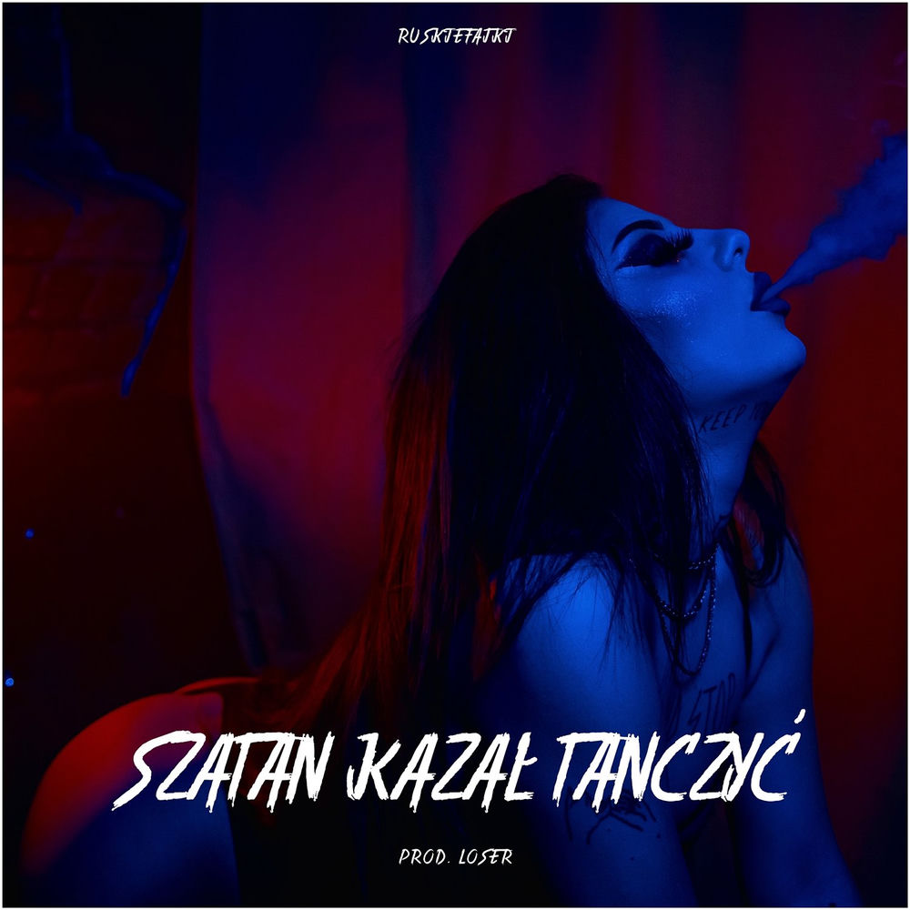 Okładka: RUSKIEFAJKI - Szatan kazał tańczyć