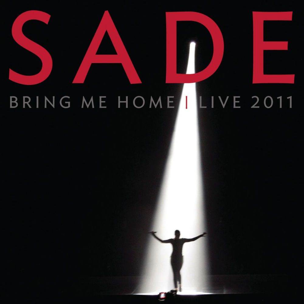 Okładka: Sade - BRING ME HOME - LIVE 2011