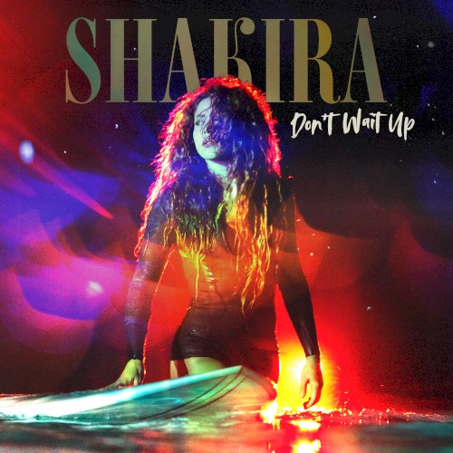 Okładka: Shakira - DON'T WAIT UP