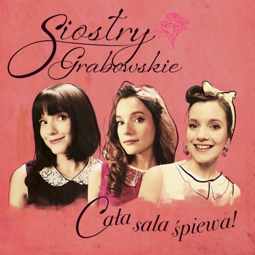 Okładka: Siostry Grabowskie - Cała sala śpiewa!