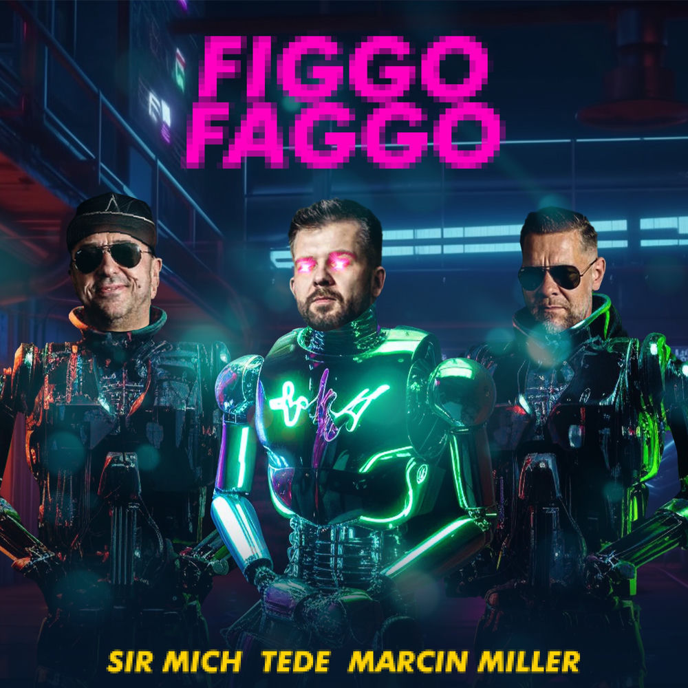 Okładka: Sir Mich, TEDE, Marcin Miller - fiGGo faGGo