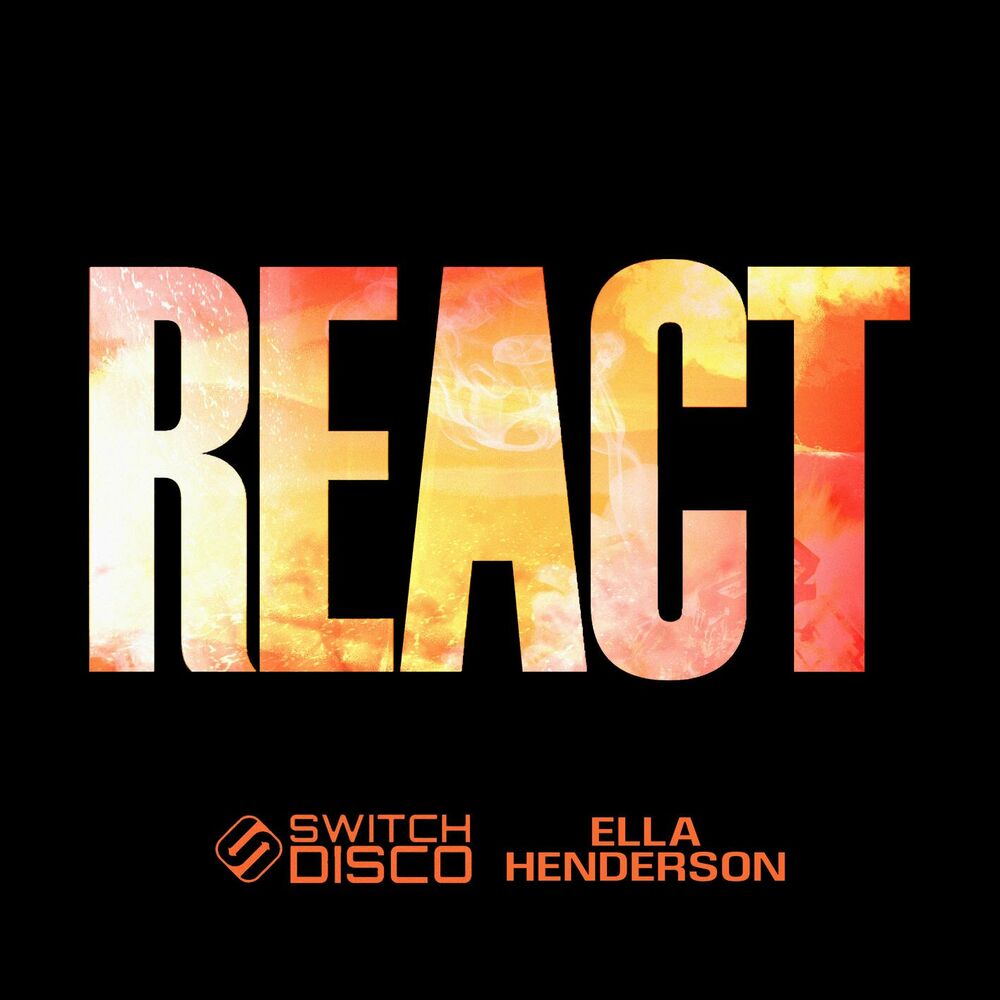 Okładka: Switch Disco, Ella Henderson, Robert Miles - REACT