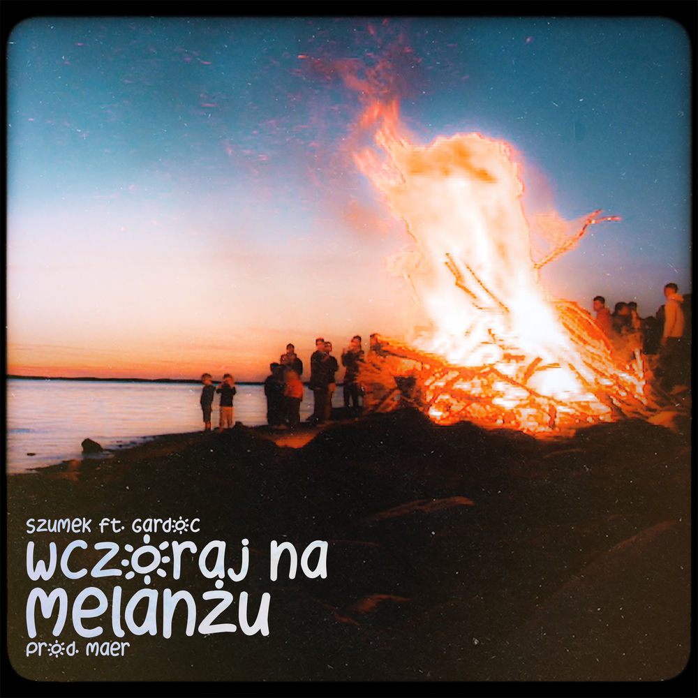 Okładka: Szumek, gardoc - Wczoraj na melanżu