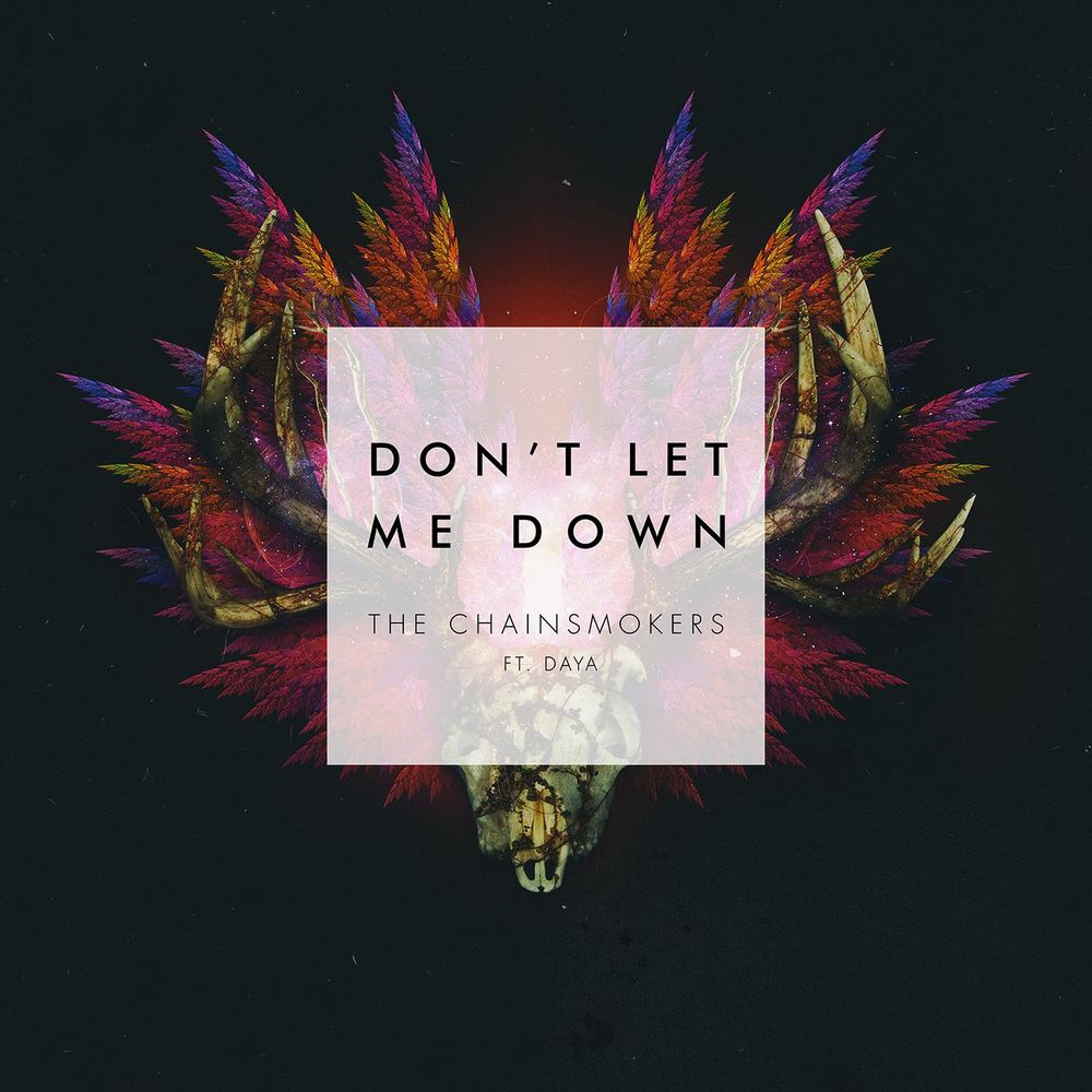 Okładka: The Chainsmokers, Daya - Don't Let Me Down