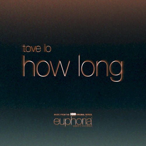 Okładka: Tove Lo - HOW LONG