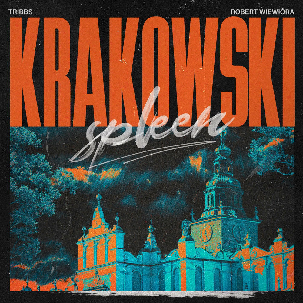Okładka: Tribbs, Robert Wiewióra - Krakowski Spleen