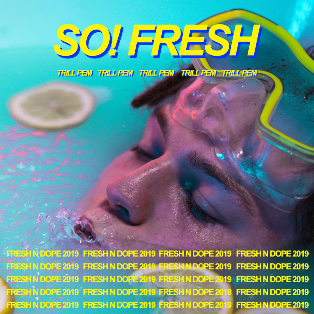 Okładka: TRILL PEM - SO! FRESH