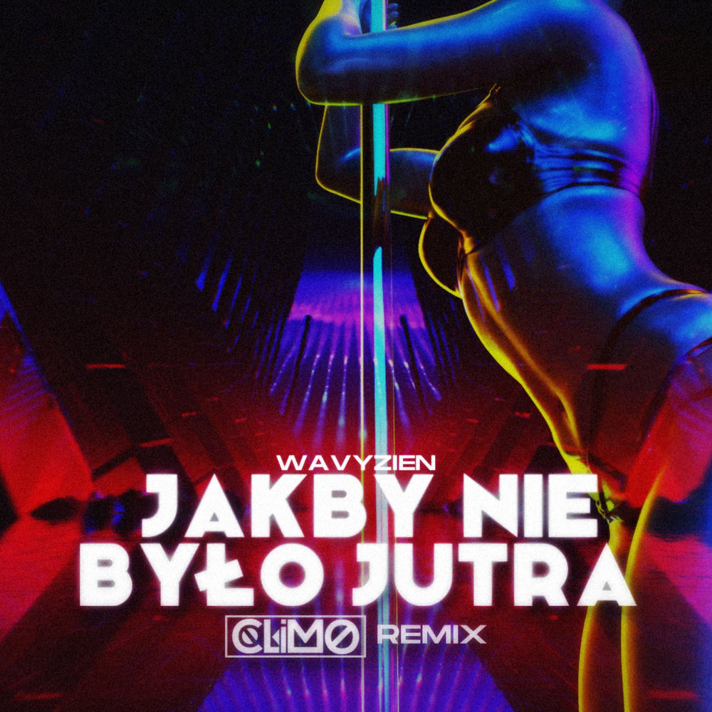 Okładka: wavyzien - JAKBY NIE BYŁO JUTRA