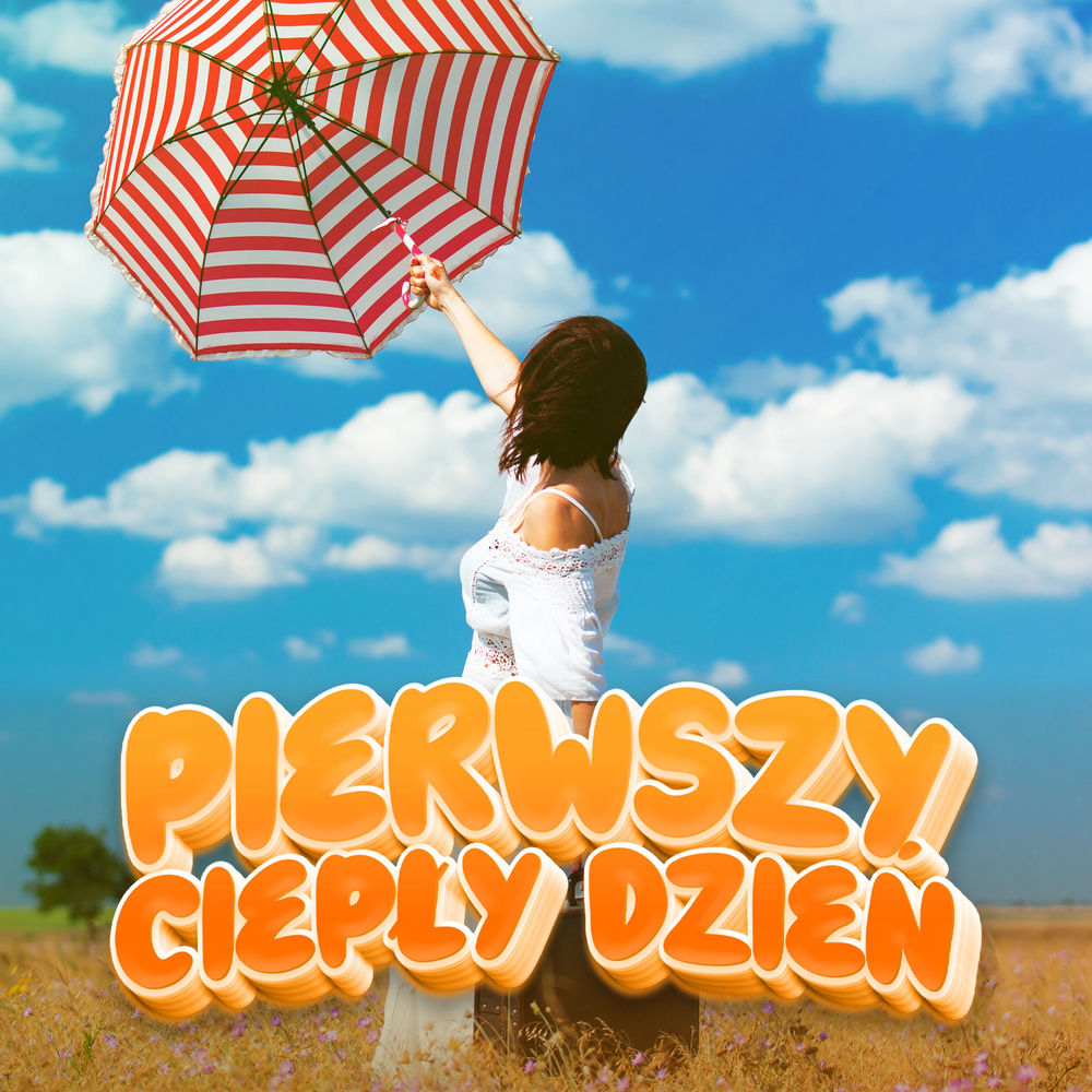 Okładka: PIERWSZY CIEPŁY DZIEŃ