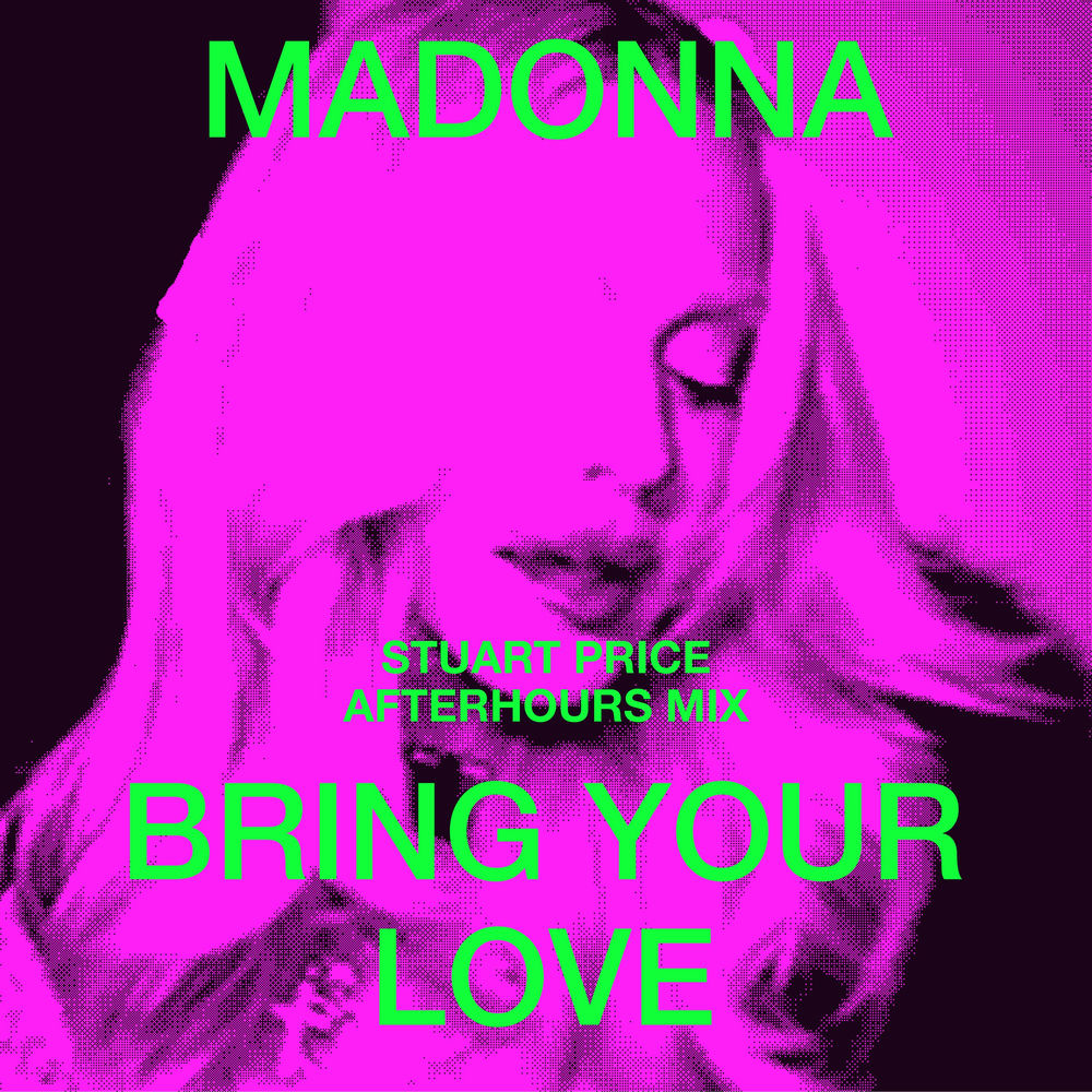 Okładka: Bring Your Love (Stuart Price Afterhours Mix)