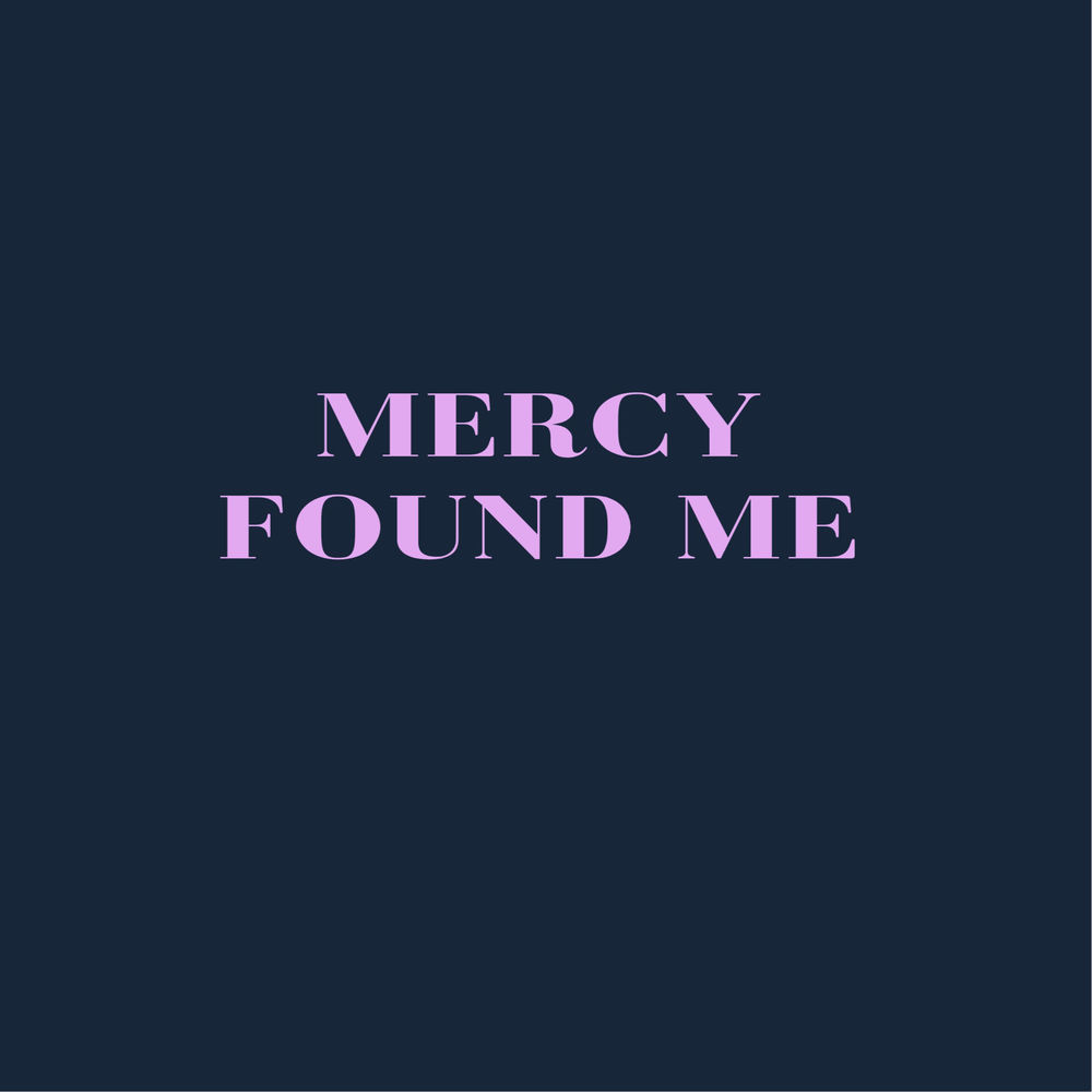 Okładka: Mercy Found Me